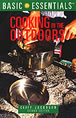 THE BASIC ESSENTIALS OF COOKING IN THE OUTDOORS. 